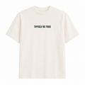 Thyself Be True Graphic T-Shirt – Off White